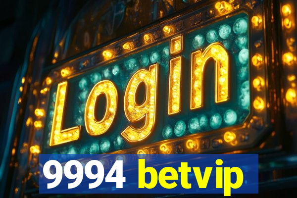 9994 betvip